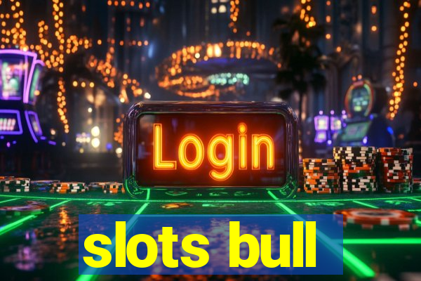 slots bull